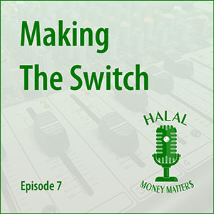 Episode 7: Making The Switch