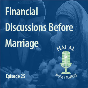 Episode 25: Financial Discussions Before Marriage with Lisa Hashem
