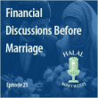 Episode 25: Financial Discussions Before Marriage with Lisa Hashem