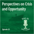 Episode 33 - Perspectives on Crisis and Opportunity